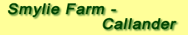 Smylie Farm Bed and Breakfast - Callander