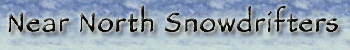 Near North Snowdrifters